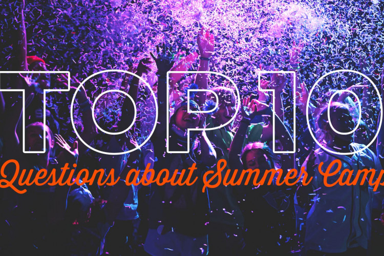 Top 10 Questions about Summer Camp